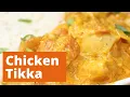 Chicken Tikka Masala Recipe How To Make Chicken Tikka Masala Infoods Ep 019