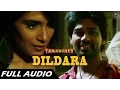 Download Lagu Dildara - Sonu Nigam - Full Audio | Tamanchey | Nikhil Dwivedi \u0026 Richa Chadda