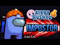 Lagu Quote the Impostor (Among Us Animation) - Kirby Rushed 4 Collab Entry