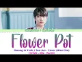 Download Lagu Hwang In Yeob / Seo Jun - Flower Pot by Alex | Lyrics: Español - Rom - English
