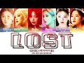 (G)I-DLE (여자)아이들 - 'LOST' LYRICS COLOR CODED [HAN/ROM/ENG]