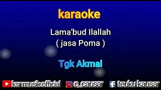 lama bud illallah tgk akmal jasa poma karaoke nada wanita audio hd jernih