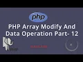 PHP Basic Tutorial Bangla Part - 12 Array Modify And Data Operation