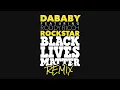 DaBaby - ROCKSTAR ft. Roddy Ricch (BLM Remix) ft. Roddy Ricch