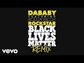 Download Lagu DaBaby - ROCKSTAR ft. Roddy Ricch (BLM Remix) ft. Roddy Ricch