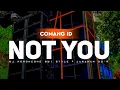 Lagu DJ NOT YOU • Keroncong Bwi Style • Jaranan D'or • COMANG ID