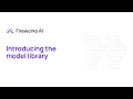 Introducing Fireworks Part 1 - The Model Library