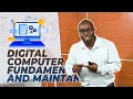 DCF Digital Computer Fundamentals MAINTENANCE - Mr ZIRARUSHYA P Celestin E