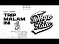 Download Lagu [KARAOKE] TRIP MALAM INI - DHYO HAW