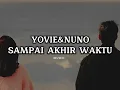 YOVIE\u0026NUNO - SAMPAI AKHIR WAKTU TIKTOK VERSION!!.