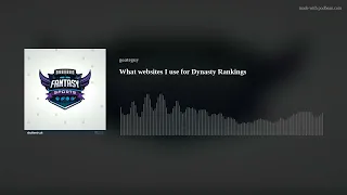 What websites I use for Dynasty Rankings