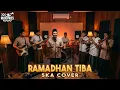 Lagu RAMADHAN TIBA - OPICK (MARHABAN YA RAMADHAN) SKA COVER  BY RUDE VIBE