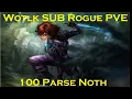 8k DPS SUB Rogue - Noth 100 Parse