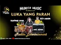 Download Lagu LUKA YANG PARAH Voc. Henni || Mansyur S - ORGEN GAMBANG KROMONG MUDITA ENTERTAINMENT BEKASI