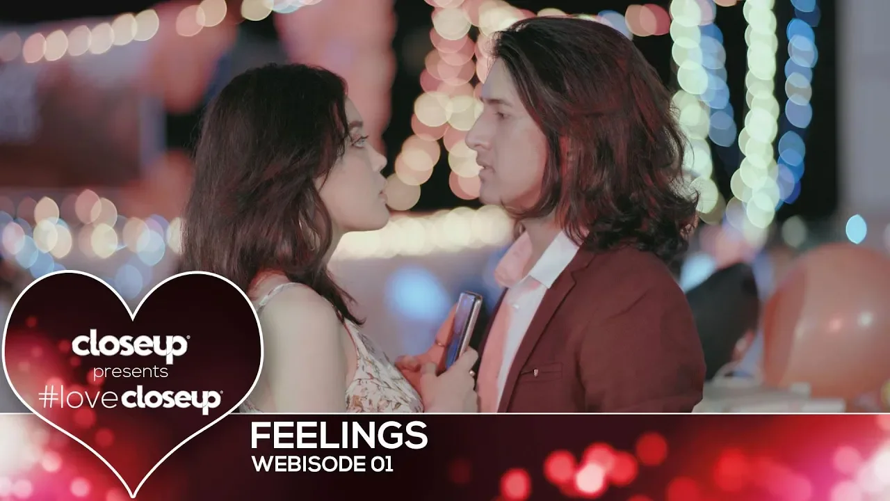 #LoveCloseup | Webisode 01- Feelings by Closeup
