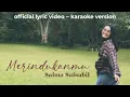 Download Lagu Merindukanmu - Salma Salsabil (Official Lyric Video) ~ Karaoke Version
