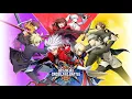 Lagu BlazBlue Cross Tag Battle OST - CROSSING FATE (BB Ver.)