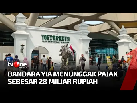 Pengelola Bandara Yogyakarta International Airport Tak Bisa Bayar Pajak