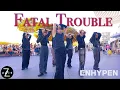 Download Lagu [KPOP IN PUBLIC / ONE TAKE] ENHYPEN (엔하이픈) 'Fatal Trouble’ | DANCE COVER | Z-AXIS FROM SG