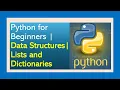 Python for Beginners Data Structures - Lists and Dictionaries