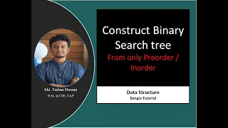 Construct Binary Search Tree from Only Preorder or Postorder Data Structure Tutorial