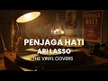 Penjaga Hati - Ari Lasso | Smooth Jazz Cover by The Vinyl