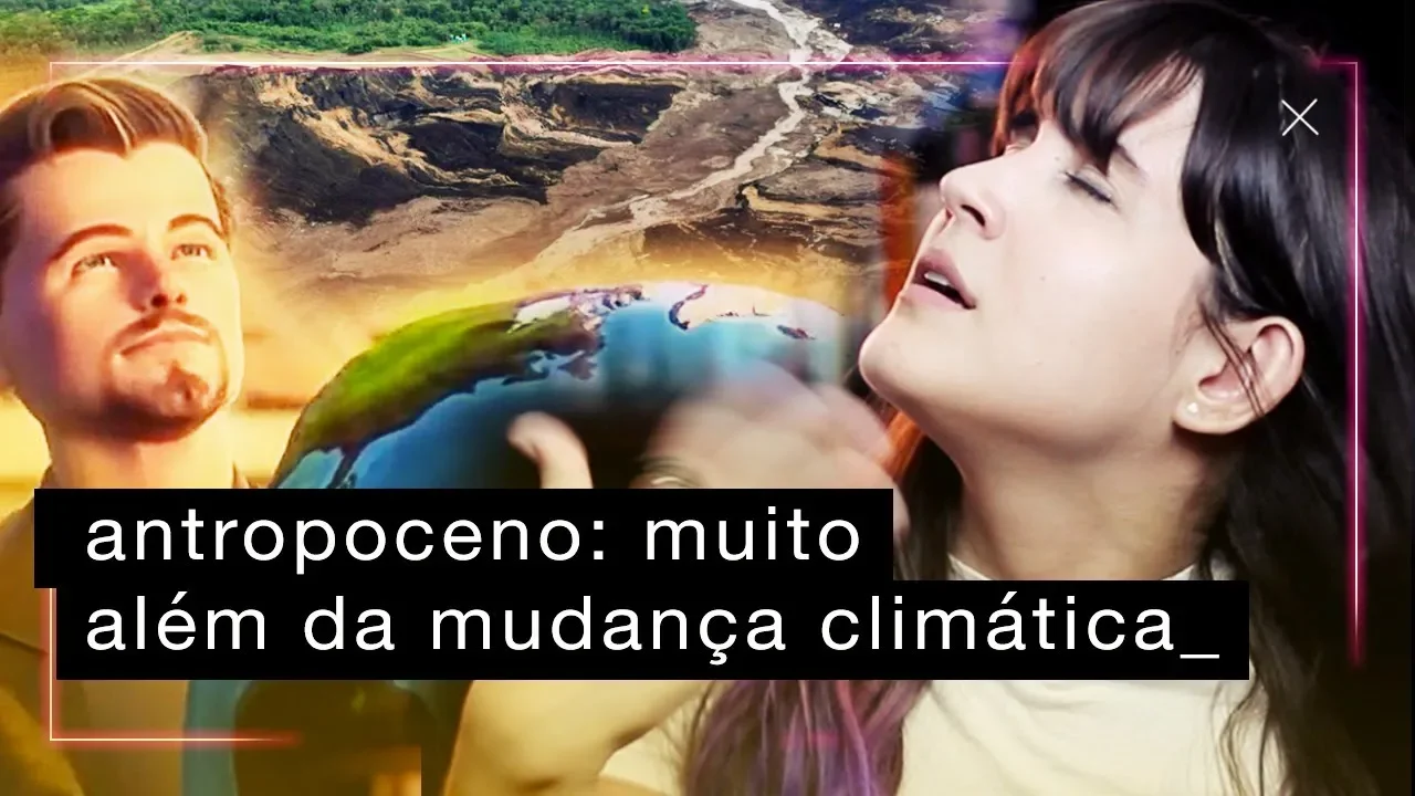Mudanças Climáticas & Leonardo DiCaprio & Antropoceno | mimimidias