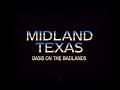 Midland Texas - Oasis on the Badlands 2007