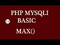 PHP MYSQLI BASIC MAX How to select maximum value from database table using PHP MYSQLI