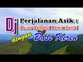 Download Lagu Perjalanan Asik : DJ House Dangdut Remix Santai dengan Bass Keren