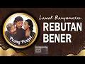 Download Lagu PEANG PENJOL : REBUTAN BENER