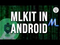 Step-by-step Machine Learning Kit MLKit Integration in Android