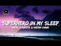 Download Lagu Rival x Asketa \u0026 Natan Chaim - Superhero In My Sleep (Lyrics)