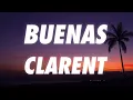 Clarent - Buenas (Letra/Lyrics)