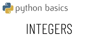 Python basics - Integers
