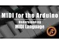 MIDI for the Arduino - Understanding MIDI Language