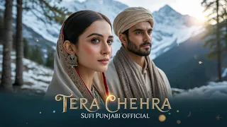 tera chehra a sufi romance that will melt your heart sufi punjabi