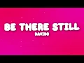 Davido - Be There Still (Lyrics)