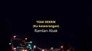 Download Yek Dekrik - Ramlan Abak MP3