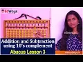 Addition and Subtraction using 10 s complement Abacus Lesson 3 Edways in