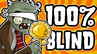 How I 100 COMPLETED Plants Vs Zombies Blindfolded 