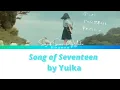 17さいのうた。 /『ユイカ』Song of Seventeen by Yuika【Kan/Rom/Eng Lyrics】