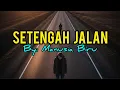 Download Lagu Setengah Jalan