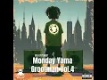 Download Lagu Monday Yama Grootman Vol 4