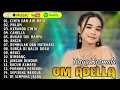 TASYA ROSMALA - CINTA DAN AIR MATA DELIMA || OM ADELLA FULL ALBUM TERBARU 2025