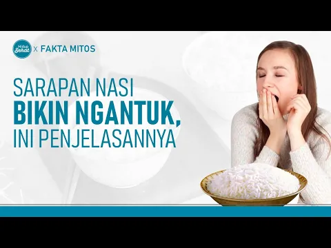 Sarapan Nasi Putih Bikin Ngantuk Seharian, Begini Penjelasan Dokter