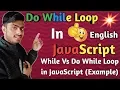 do while loop in javascript 2019 in english javascript tutorial for beginners 2019 in english