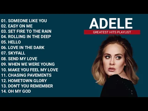 Download MP3 ADELE PLAYLIST UPDATED - GREATEST HITS FULL ALBUM