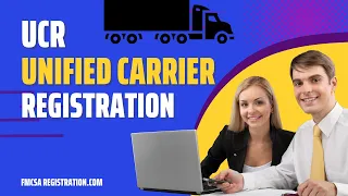 UCR Registration What is the Unified Carrier Registration