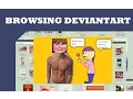 Browsing Deviantart rowleyjeffersonisbae